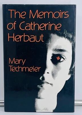 The Memoirs of Catherine Herbert (Nazis, WWII) - Mary Techmeier - First Ed NFine Foto 1 de 4