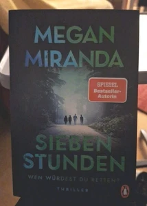  Sieben Stunden. Wen würdest du retten? Megan Miranda - Bild 1 von 4