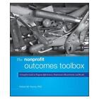 The Nonprofit Outcomes Toolbox by Robert Mark Penna