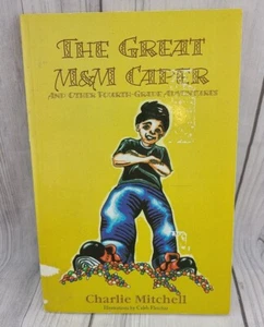 The Great M&M Caper by Charlie Mitchell- Paperback - Good Condition - Foto 1 di 4