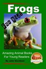 Frogs, Paperback By Davidson, John, Brand New, Free Shipping In The Us