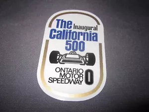Vintage ONTARIO MOTOR SPEEDWAY The INAUGURAL CALIFORNIA 500 Sticker DECAL - Picture 1 of 3
