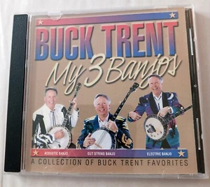 Buck Trent My 3 Banjos CD A Collection of Favorites Acoustic Gut String Electric - Picture 1 of 2
