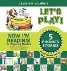 Now I'm Reading!: Let's Play! - volume 1: Level 4