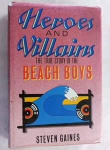 Heroes and Villains: Story of the Beach Boys by Steven Gaines Hardback Book 1986 - Picture 1 of 6