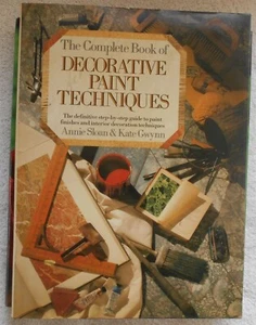 The Complete Book of Decorative Paint Techniques : The Definitive Step-by-Step  - Picture 1 of 1