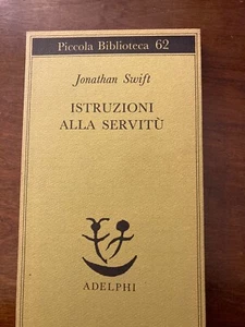 jonathan Swift. Istruzioni alla servitù. Adelphi. 1993 - Foto 1 di 8