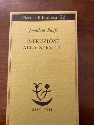 jonathan Swift. Istruzioni alla servitù. Adelphi. 1993 - Immagine 1 di 4