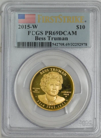 2015-W $10 Bess Truman First Strike Spouse Gold PR69 DCAM PCGS 932936-4 Cover