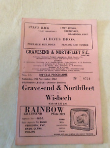 1962 GRAVESEND & NORTHFLEET v WISBECH 17th NOVEMBER ( GOOD CONDITION )