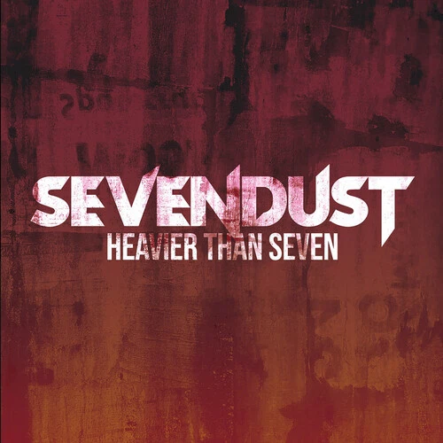 Heavier than Seven by Sevendust (Record, 2024)