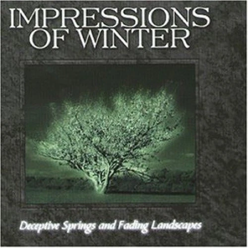 Impressions of Winter Deceptive springs and fasing landscapes (1998)  [CD] - Bild 1 von 1
