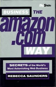 Business the Amazon.com Way Rebecca Saunders 1999 E-Business Referenz Manager - Bild 1 von 2