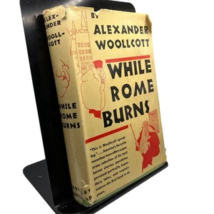 While Rome Burns by Alexander Woollcott Hardcover Antique Book Dust Jacket 1934 - Picture 1 of 11