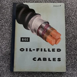 BICC oil Filled Cables Book November 1961 Hardback RARE IDRB - Picture 1 of 16