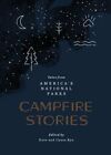 Campfire Stories: Tales from America's National Parks by Dave Kyu: Used