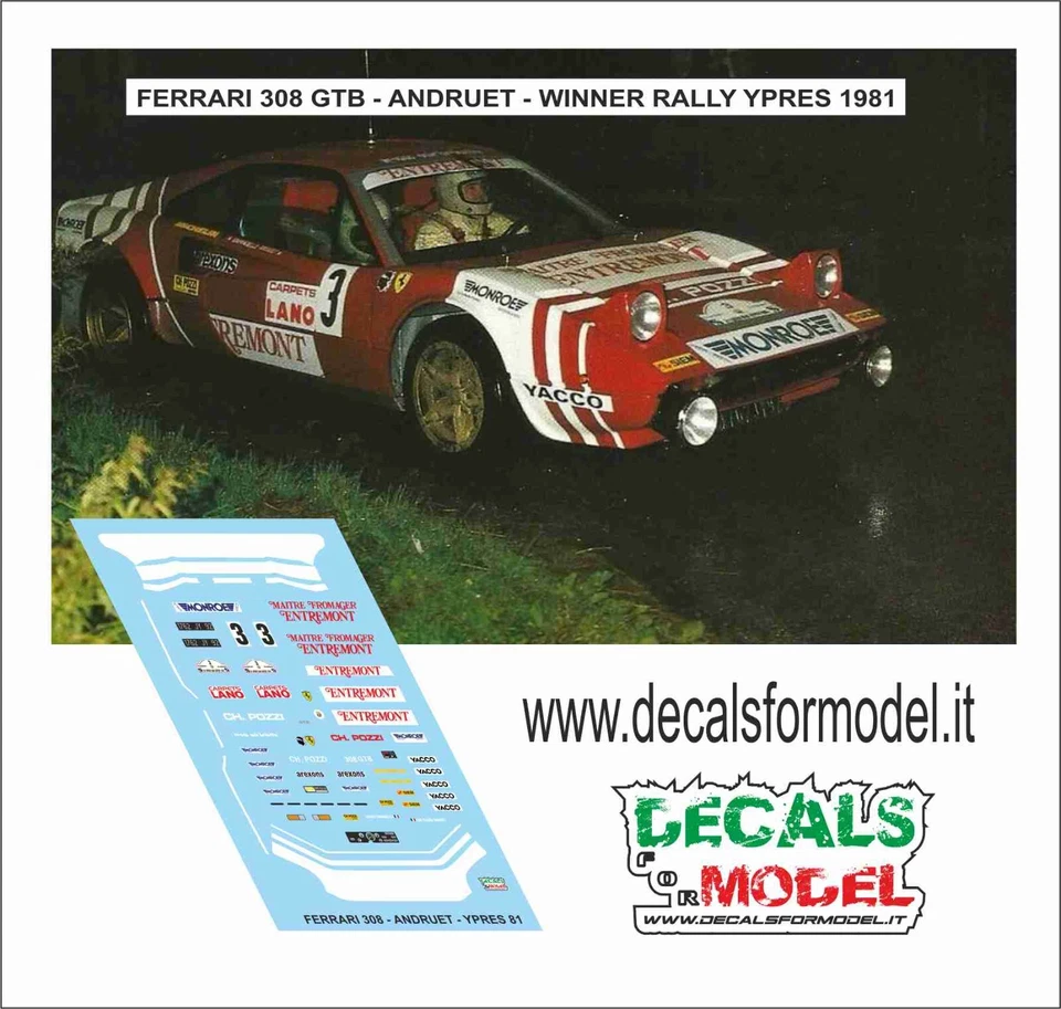 DECALS 1:43 FERRARI 308 GTB ENTREMONT ANDRUET RALLY YPRES 1981 - Immagine 1 di 1