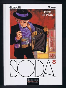 SODA Tome 8 TUEZ EN PAIX GAZZOTTI / TOME EO 1996 Parfait état - Imagen 1 de 3