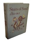Stairs Of Sand By Zane Grey 1928 1St Edition Harper & Brothers