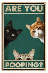 ARE YOU POOPING? Tin Sign Cats Bathroom Funny Toilet Humor SALE HELPS CATS DOGS! - Picture 1 of 2