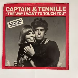 CAPTAIN & TENNILLE - THE WAY I WANT TO TOUCH YOU 45 Schallplatten Bild Hülle - Bild 1 von 4