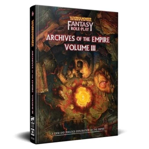 Warhammer Fantasy Roleplay: Archives of the Empire Volume III New - Picture 1 of 1