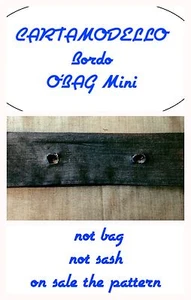 Cartamodello o'bag (carta modello) bordo obag mini - Foto 1 di 1