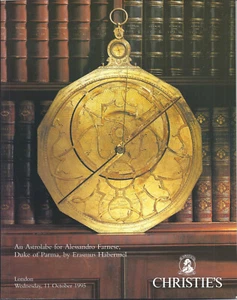 CHRISTIE’S An Astrolabe for Alessandro Farnese by Erasmus Habermel Catalog 1995 - Picture 1 of 1