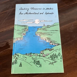 Cooking Treasures In Metric From Newfoundland and Labrador Paperback OOP - Picture 1 of 6
