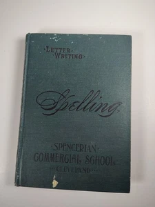 Vintage 1902 “Spelling and Letter Writing” Hardcover by Loomis – English Educati - Picture 1 of 13