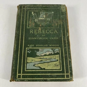 Rebecca Of Sunnybrook Farm  By Kate Douglas Wiggin 1904 Vintage Hardcover Book - Bild 1 von 9