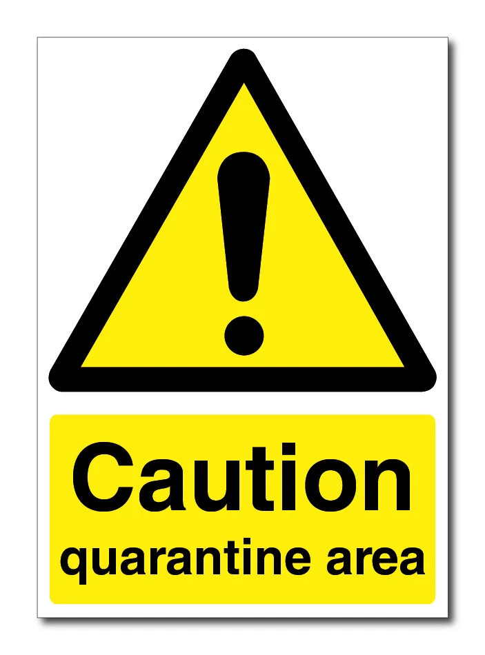 PUFFIN PLASTICS Achtung - Quarantänebereich Schild