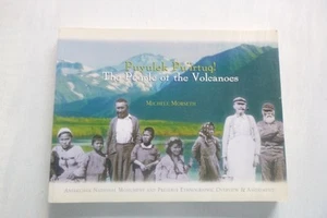 Puyulek Pu’irtuq: People of the Volcanoes by Michele Morseth (paperback, 2003) - Imagen 1 de 8