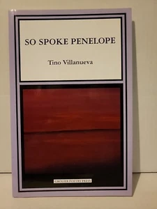 Tino Villanueva – So Spoke Penelope – PAPERBACK poetry SIGNED 2013 Grolier Press - Picture 1 of 8