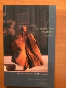 M. Mirshahi, ed. The Hidden Face of Afghan Women; Poetess Women of Afghanistan - Imagen 1 de 4