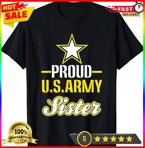 Proud US Army Sister Shirt, Proud Army Sister Gift Unisex T-Shirt - Picture 1 of 14