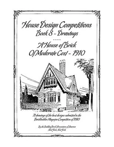 House Design Competitions Book 8 Drawings A House of Brick of Moderate Cost 1910 - Picture 1 of 12