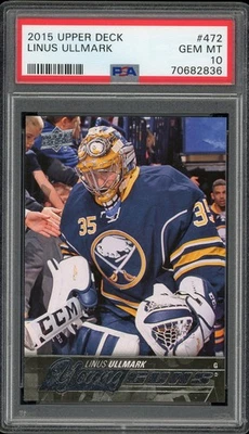 2015-16 Upper Deck Young Guns #472 Linus Ullmark RC PSA 10 Buffalo Sabres Rookie - Image 1 of 2