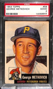 1953 TOPPS #58 GEORGE METKOVICH PSA 2 14058644