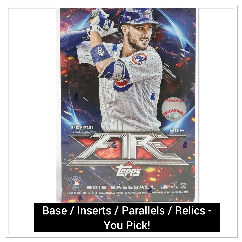 2018 Topps Fire - Base / Inserts / Parallels / Relics - You Pick From List! - Image 1 of 1
