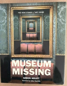 MUSEUM OF THE MISSING - THE HIGH STAKES OF ART CRIME. 2006 - Picture 1 of 10