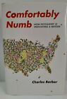 Comfortably Numb How Psychiatry Is Medicating a Nation by Charles Barber 2008 