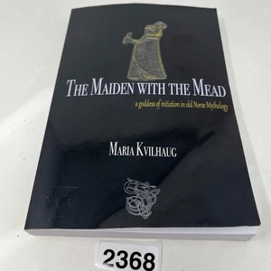 The Maiden with the Mead by Maria Kvilhaug - Paperback 2023 - Picture 1 of 13