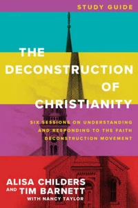 The Deconstruction of Christianity Study Guide - Foto 1 di 1