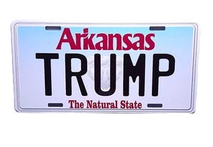TRUMP MAGA ARKANSAS STATE METAL CAR NOVELTY LICENSE PLATE AUTO TAG - Picture 1 of 15