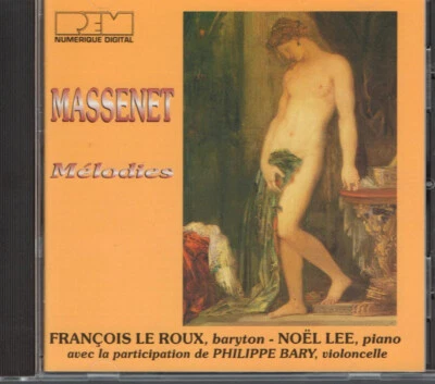 Jules Massenet - Mélodies [François Le Roux [baryton] - Noël Lee [piano] - Photo 1/2