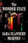 The Wonder State By Sara Flannery Murphy - New Copy - 9780374601775