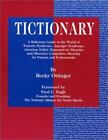 Tictionary: A Reference Guide to the World of Tourette Syndrome, Asperger...