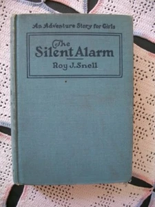 The Silent Alarm (Roy J. Snell, 1926 Hardcover) An Adventure for Girls - Foto 1 di 11