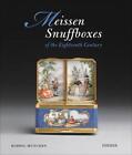 Meissen Snuffboxes: Of the Eighteenth Century by R?bbig M?nchen (English) Hardco